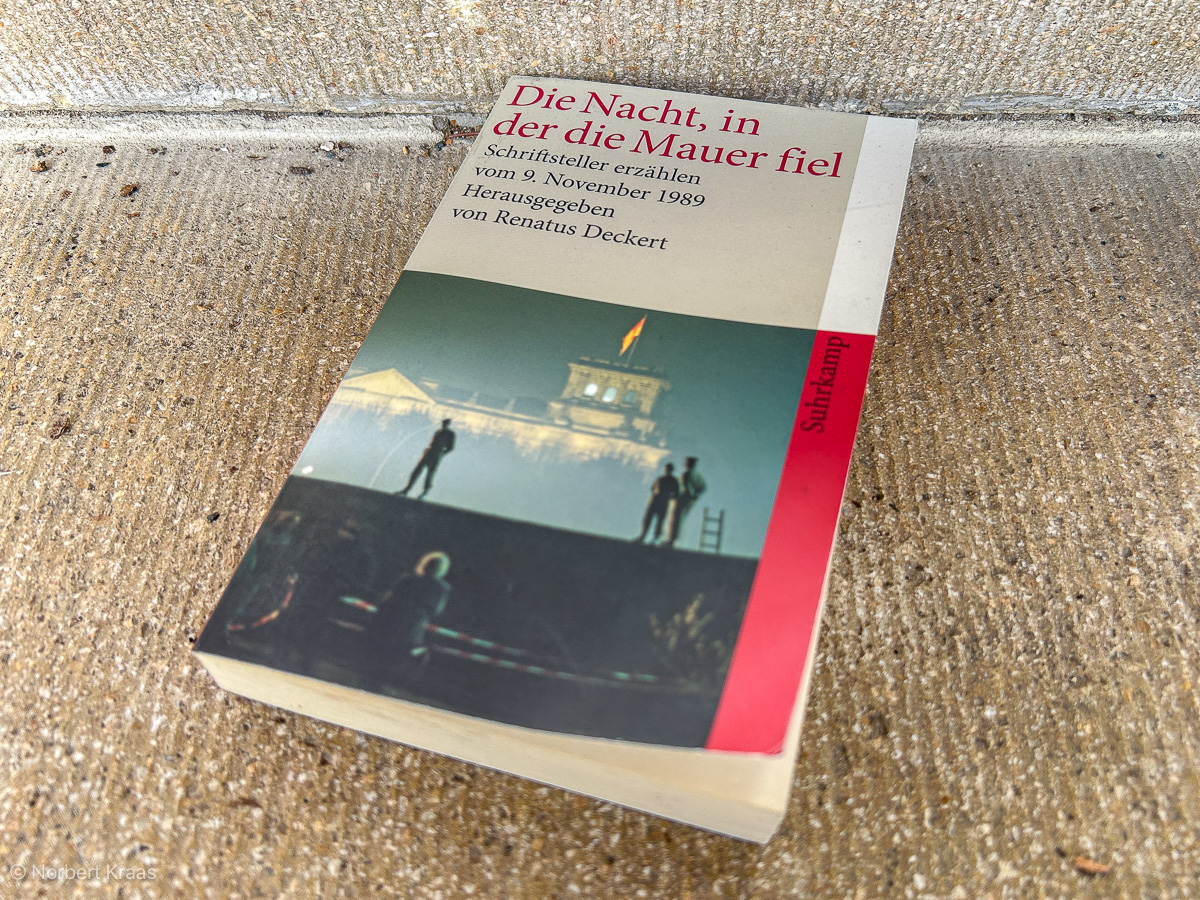 Die Nacht, in der die Mauer fiel. »Der Herbst 1989 war die Zeit des Tagebuchs.« Renatus Deckert »Der Herbst 1989 war die Zeit des Tagebuchs.« Renatus Deckert